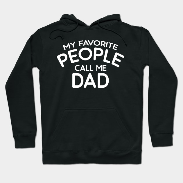 My Favorite People Call Me Dad Hoodie by Mariteas